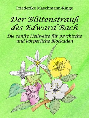 cover image of Der Blütenstrauß des Edward Bach